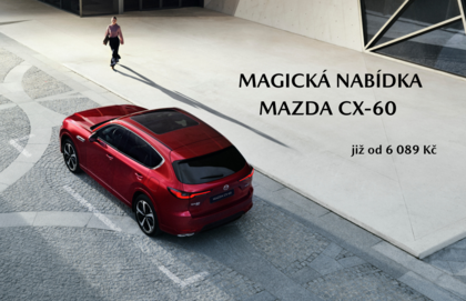 Magická nabídka: Mazda CX-60 již od 6 089 Kč
